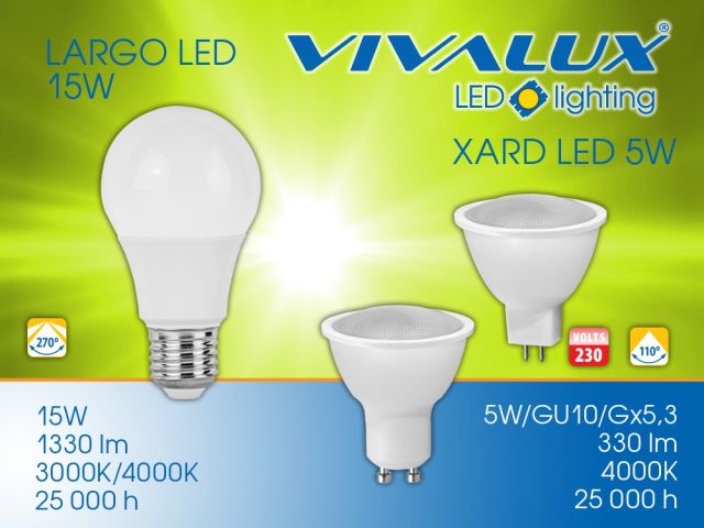 Нови LED лампи Vivalux - 15W LARGO LED; 4000K 5W XARD LED